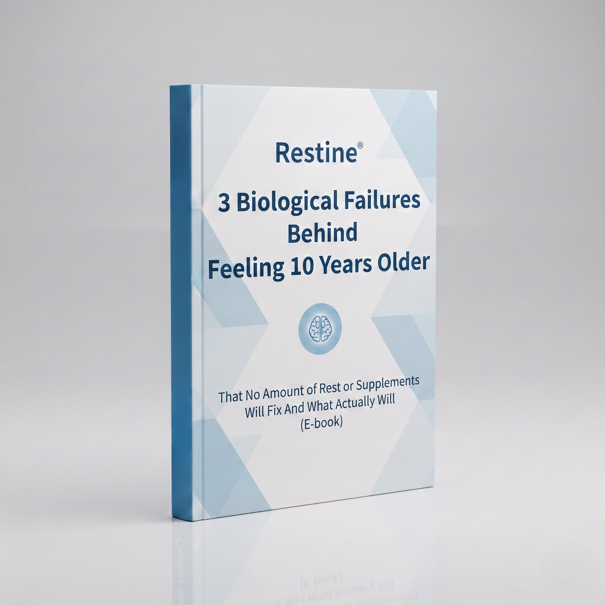 Restine® 3 Biological Failures Behind Feeling 10 Years Older That No Amount of Rest or Supplements Will Fix + What Actually Will (E-book)